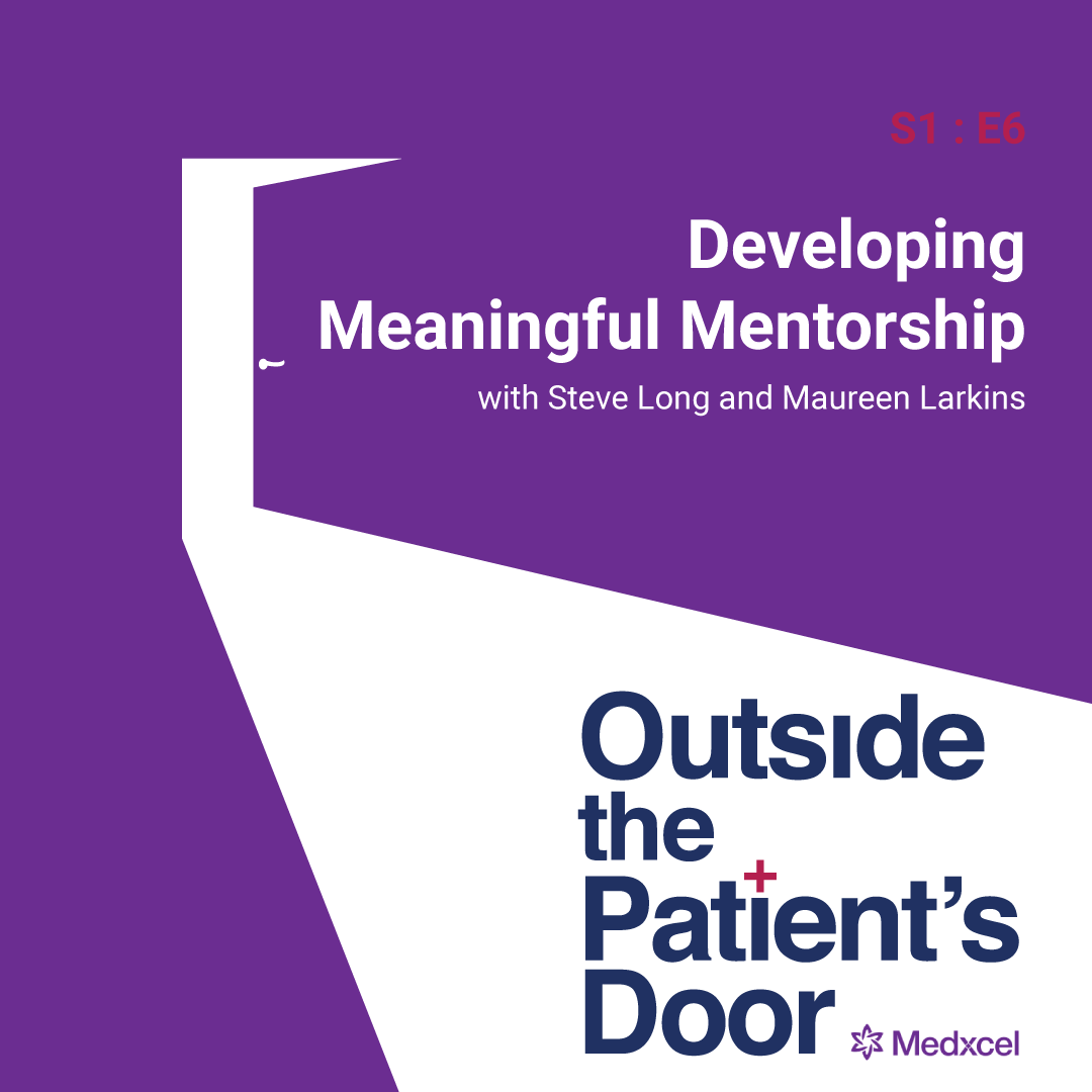 S1 E6: Developing Meaningful Mentorship with Steve Long and Maureen Larkins 