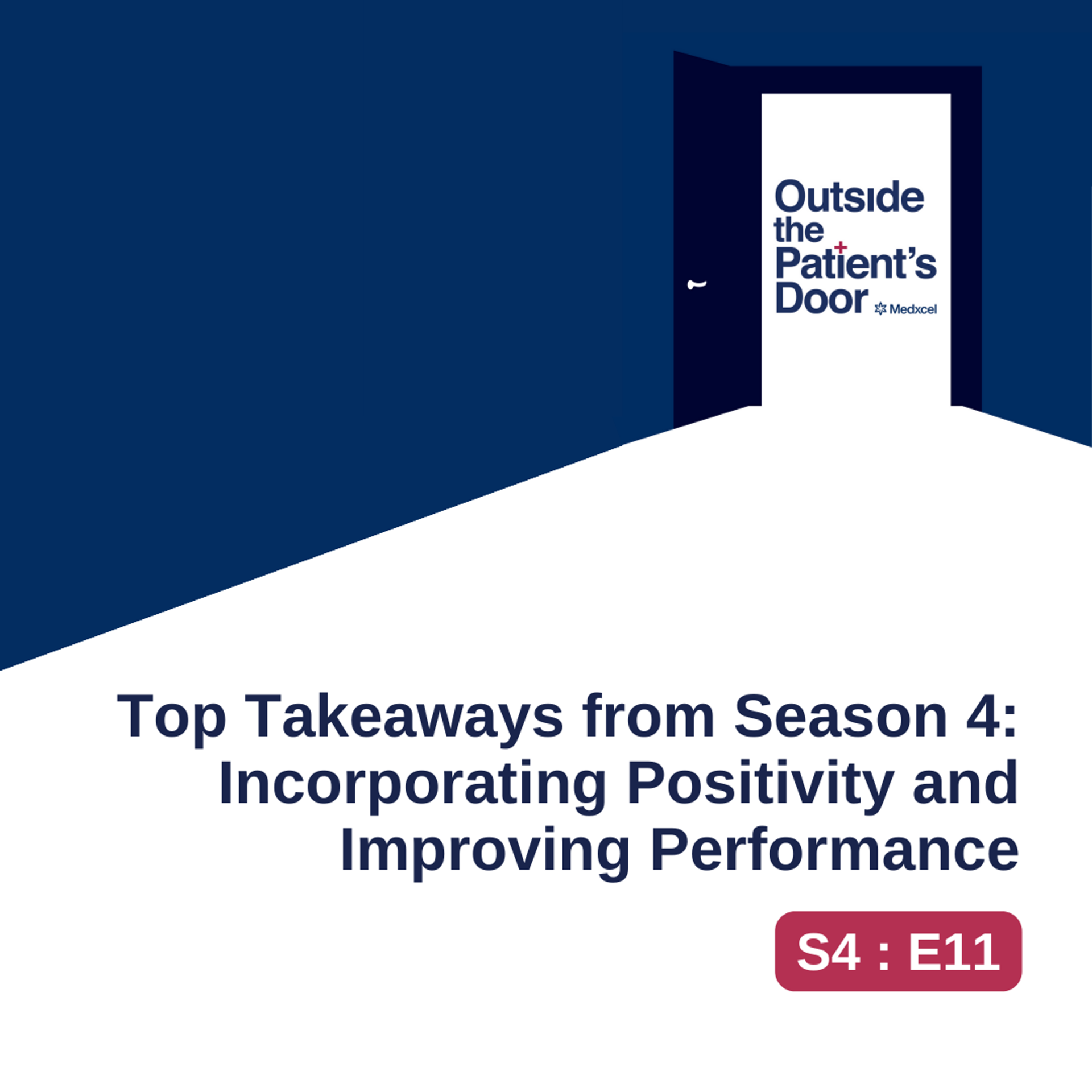 S4 E11: Top Takeaways from Season 4: Incorporating Positivity and Improving Performance