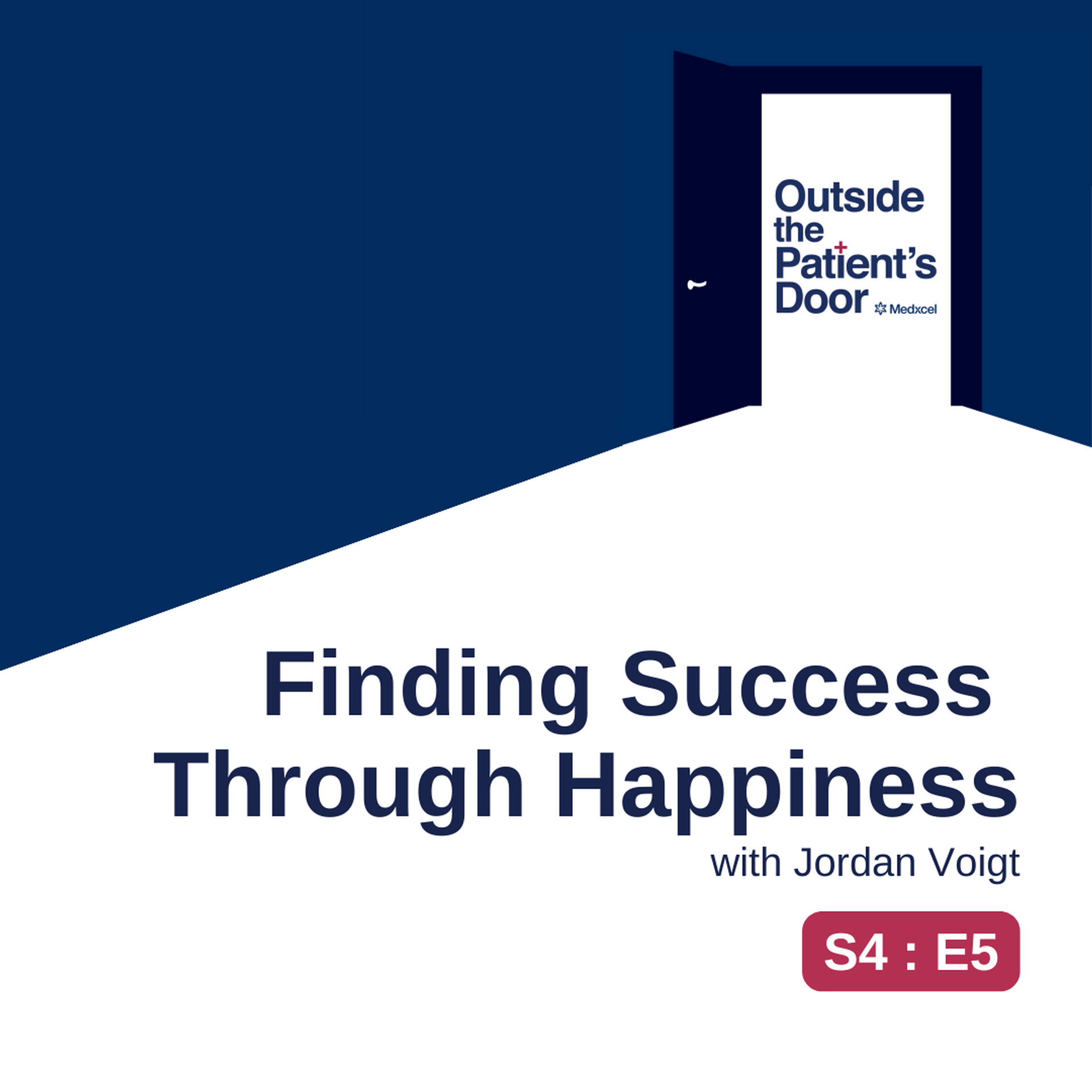 S4 E5: Finding Success Through Happiness with Jordan Voigt