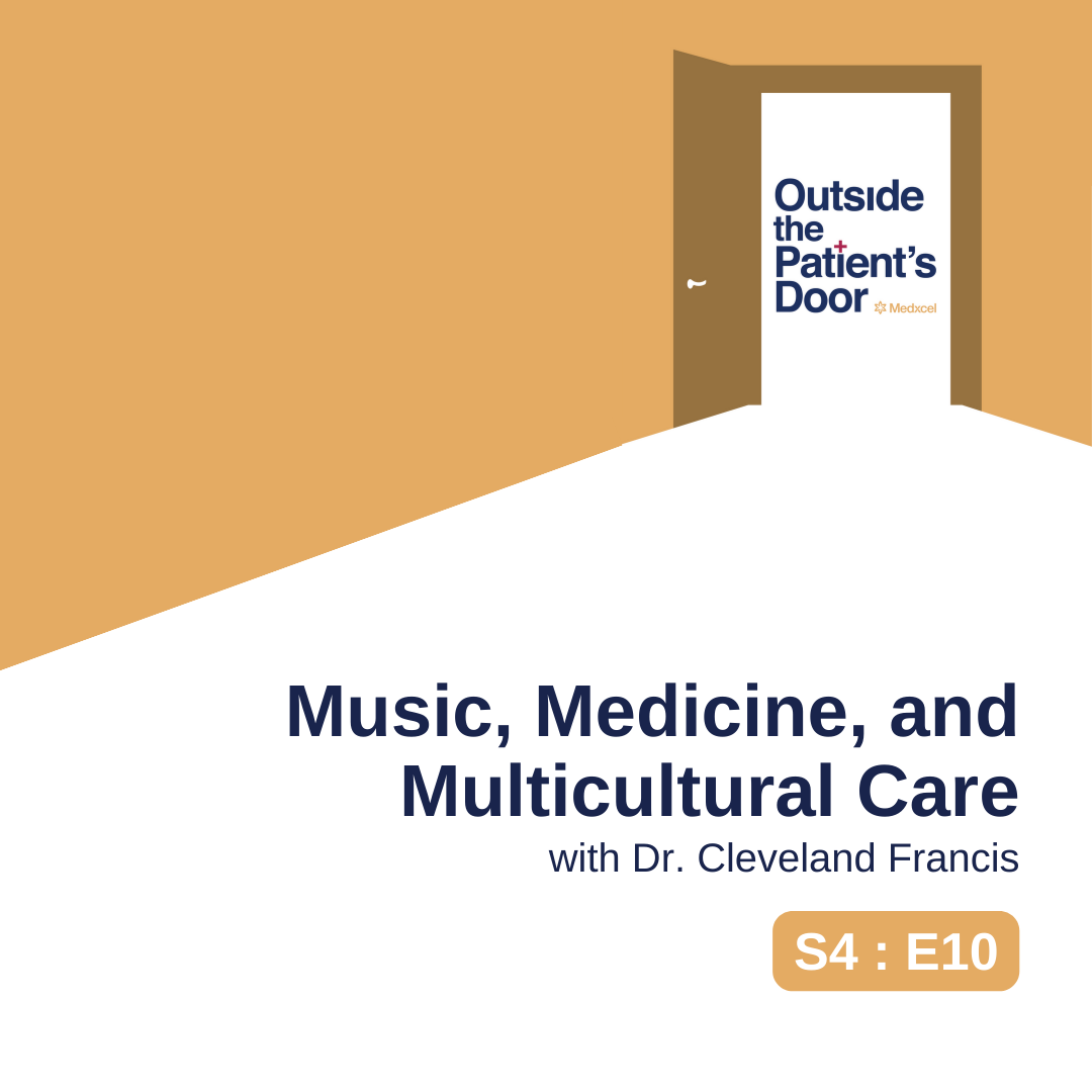 S4 E10: Music, Medicine, and Multicultural Care with Dr. Cleveland Francis
