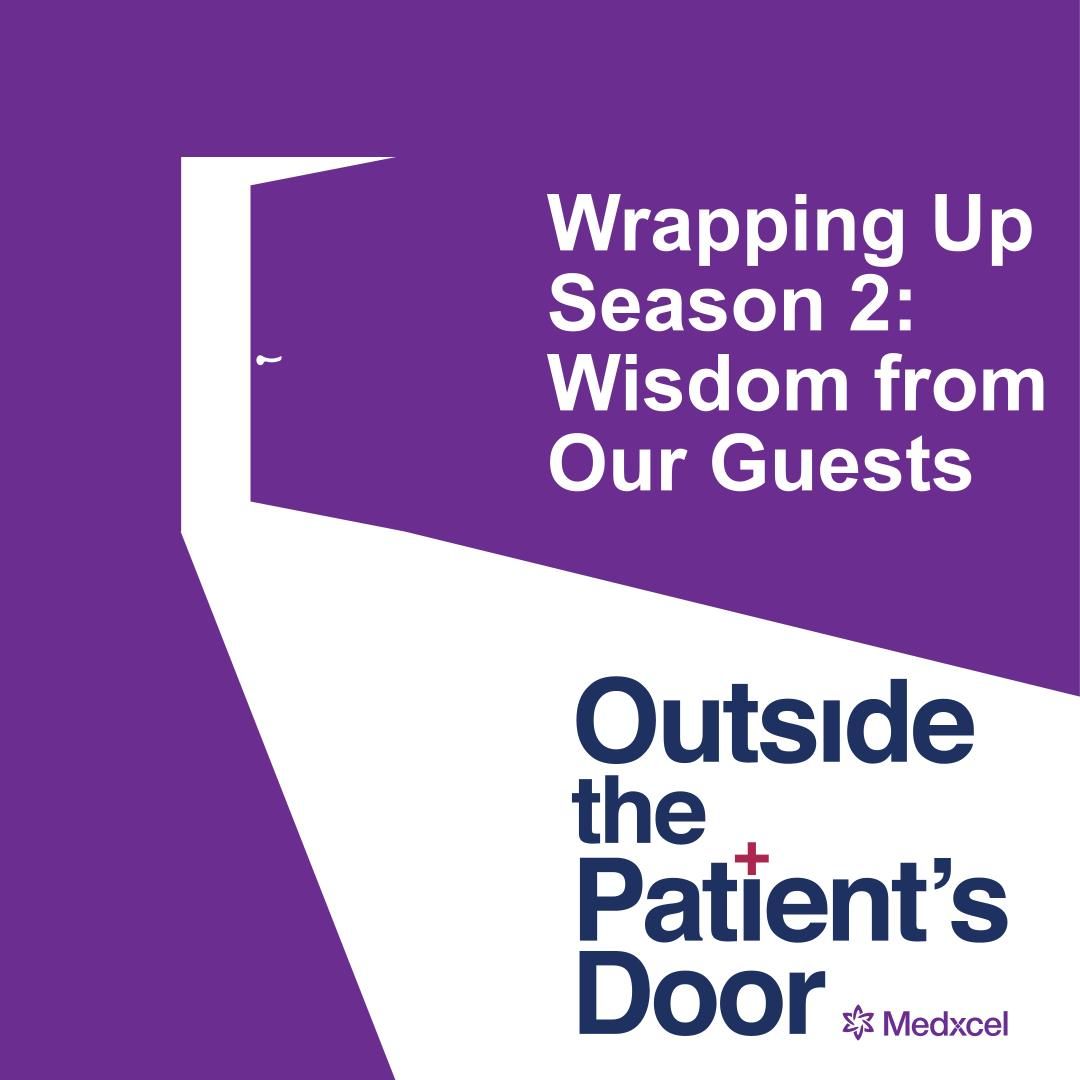S2 E12: Wrapping Up Season 2: Wisdom from Our Guests